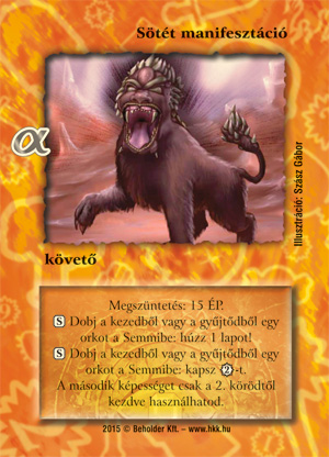 Kiadás: Alfa Pakli - Orkok
Gyakoriság: nem gyakori