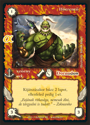 Kiadás: Alfa Pakli - Orkok
Gyakoriság: ritka