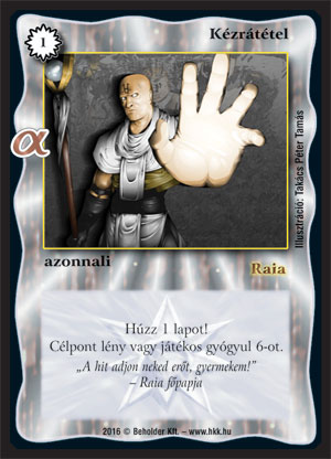 Kiadás: Alfa Pakli - Angyalok
Gyakoriság: gyakori