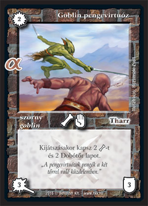 Kiadás: Alfa Pakli - Goblinok
Gyakoriság: gyakori
