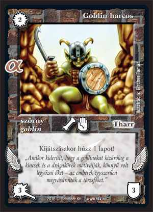 Kiadás: Alfa Pakli - Goblinok
Gyakoriság: gyakori