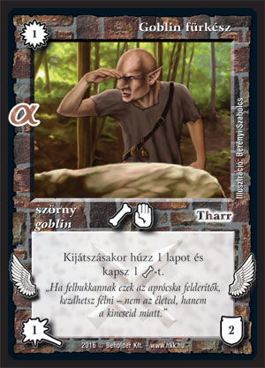 Kiadás: Alfa Pakli - Goblinok
Gyakoriság: gyakori