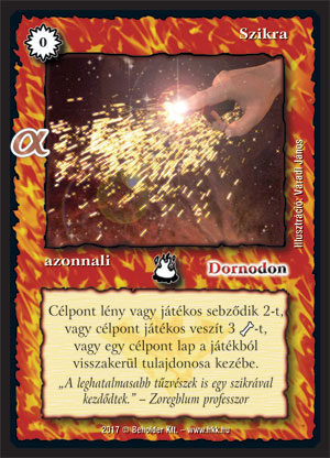 Kiadás: Alfa Pakli - Tűzmágia
Gyakoriság: gyakori