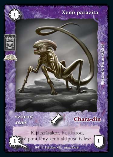 Kiadás: Gemina Erdeje, A sötétség gyermekei (Zén)
Gyakoriság: gyakori