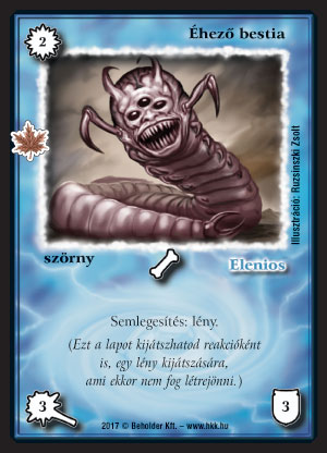 Kiadás: Gemina Erdeje
Gyakoriság: gyakori