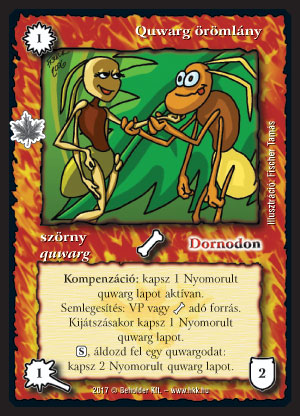 Kiadás: Gemina Erdeje
Gyakoriság: nem gyakori