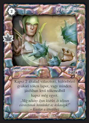 Kiadás: Gemina Erdeje
Gyakoriság: nem gyakori