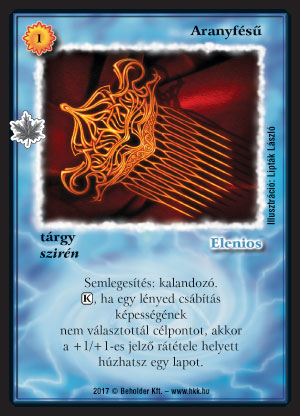 Kiadás: Gemina Erdeje
Gyakoriság: nem gyakori