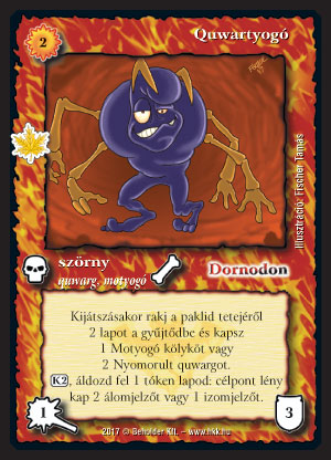 Kiadás: Gemina Erdeje
Gyakoriság: ritka