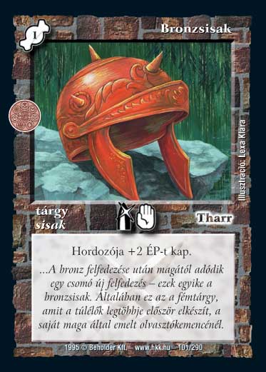 Kiadás: Alappakli, 1. kiadás, Alappakli, 2. kiadás, Alappakli, 3. kiadás, Alappakli, 4. kiadás, Túlélők Földje
Gyakoriság: gyakori