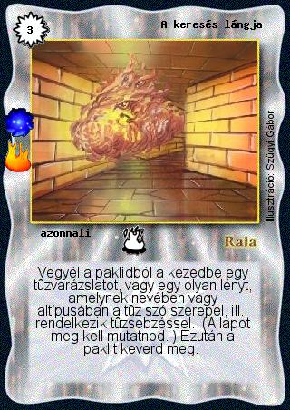 Kiadás: A tűz síkja (Invázió)
Gyakoriság: ritka