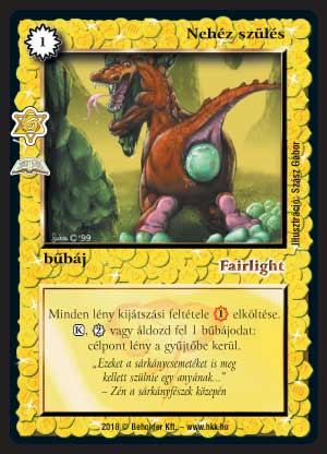 Kiadás: Elfeledett bűbájok (Zén)
Gyakoriság: ritka