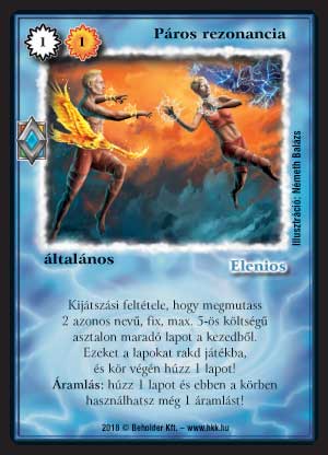 Kiadás: Elemi erők
Gyakoriság: nem gyakori