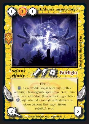 Kiadás: Elemi erők
Gyakoriság: ritka