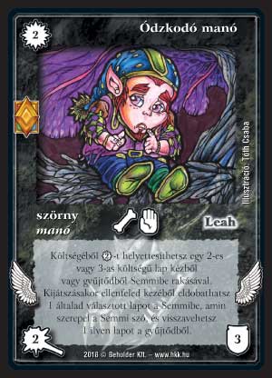 Kiadás: Elemi erők
Gyakoriság: ritka