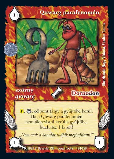 Kiadás: Ezüsthajnal, Túlélők Földje
Gyakoriság: gyakori