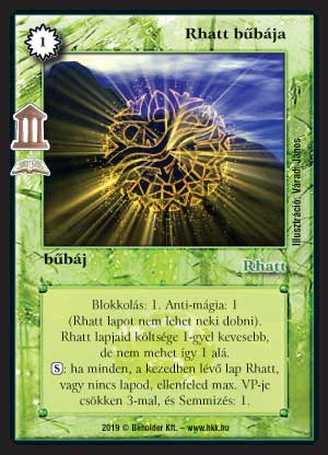 Kiadás: Istenek csarnoka (Zén)
Gyakoriság: ritka