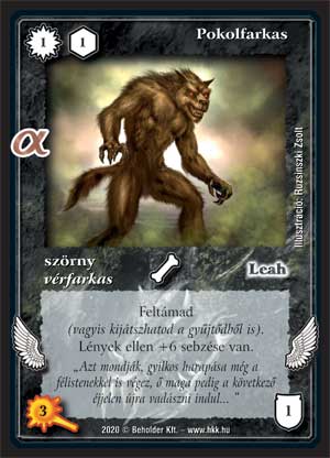 Kiadás: Alfa pakli – Vérfarkasok
Gyakoriság: gyakori