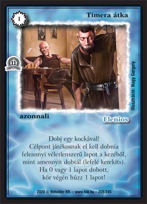 Kiadás: Alappakli, 11. kiadás
Gyakoriság: nem gyakori