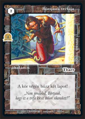 Kiadás: Alappakli, 11. kiadás
Gyakoriság: ritka