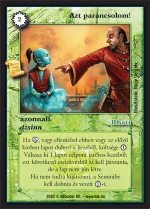 Kiadás: Alappakli, 11. kiadás
Gyakoriság: ultra ritka