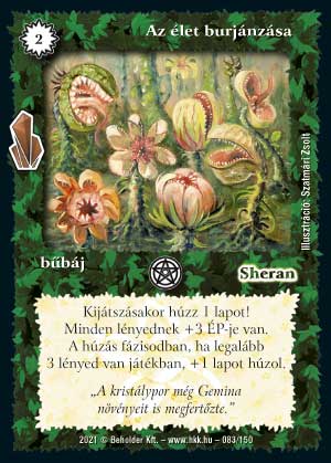 Kiadás: Kristályláz
Gyakoriság: gyakori