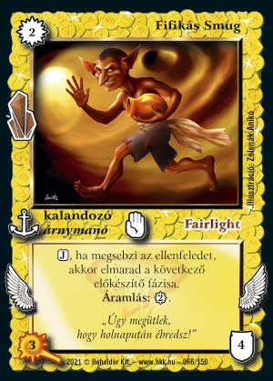 Kiadás: Kristályláz
Gyakoriság: gyakori