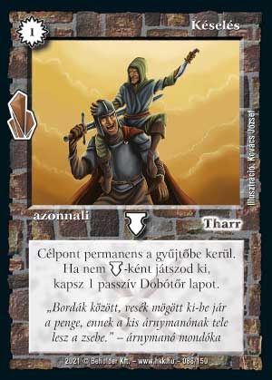 Kiadás: Kristályláz
Gyakoriság: gyakori