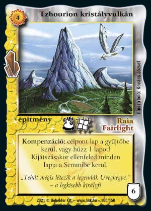 Kiadás: Kristályláz
Gyakoriság: gyakori