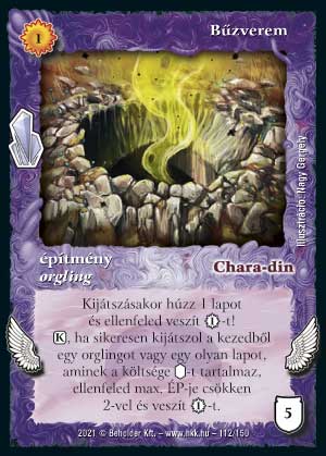 Kiadás: Kristályláz
Gyakoriság: nem gyakori