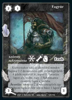 Kiadás: Kristályláz
Gyakoriság: nem gyakori