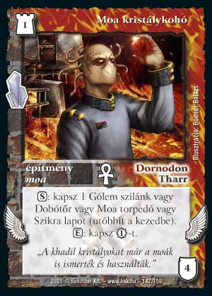 Kiadás: Kristályláz
Gyakoriság: nem gyakori