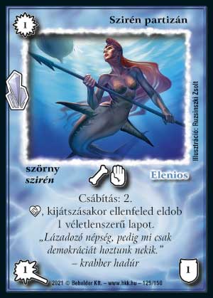 Kiadás: Kristályláz
Gyakoriság: nem gyakori