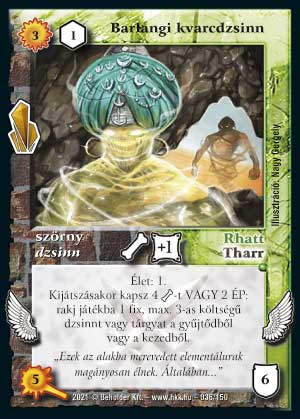 Kiadás: Kristályláz
Gyakoriság: ritka