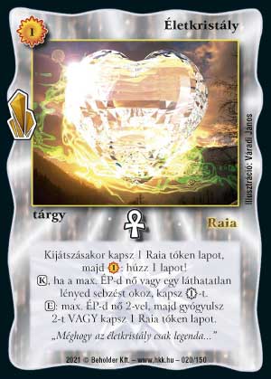 Kiadás: Kristályláz
Gyakoriság: ritka