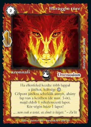 Kiadás: Kristályláz
Gyakoriság: ritka