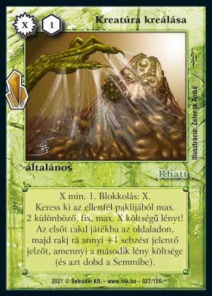 Kiadás: Kristályláz
Gyakoriság: ritka