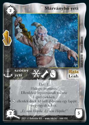 Kiadás: Kristályláz
Gyakoriság: ritka