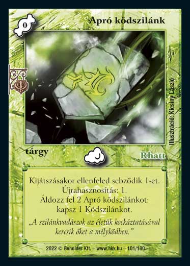 Kiadás: Roxat céhei
Gyakoriság: gyakori