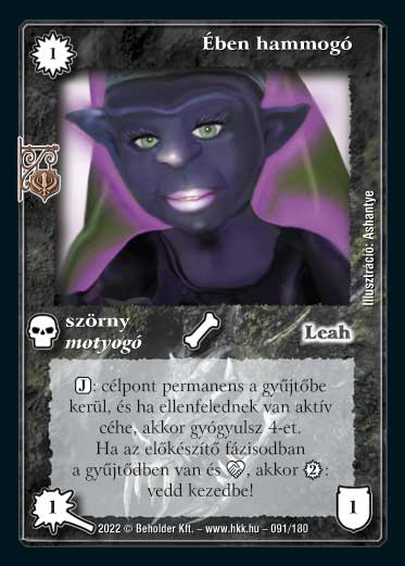 Kiadás: Roxat céhei
Gyakoriság: gyakori