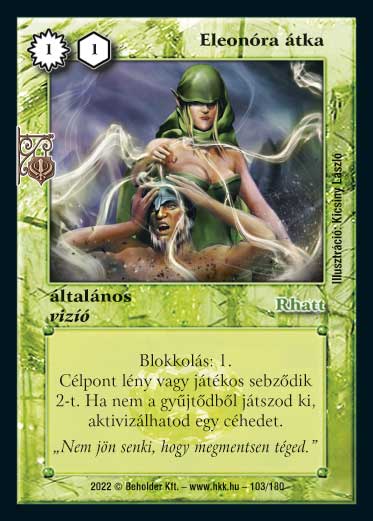 Kiadás: Roxat céhei
Gyakoriság: gyakori