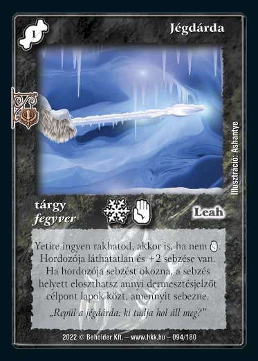 Kiadás: Roxat céhei
Gyakoriság: gyakori