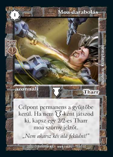 Kiadás: Roxat céhei
Gyakoriság: gyakori