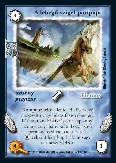 Kiadás: Roxat céhei
Gyakoriság: nem gyakori