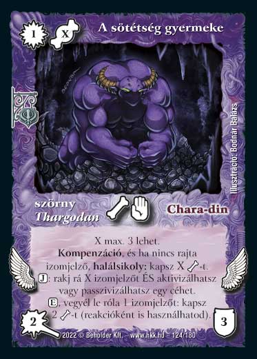 Kiadás: Roxat céhei
Gyakoriság: nem gyakori