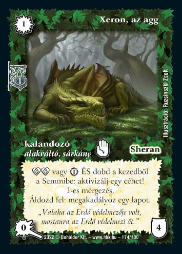 Kiadás: Roxat céhei
Gyakoriság: nem gyakori