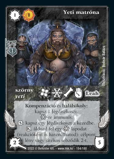 Kiadás: Roxat céhei
Gyakoriság: nem gyakori