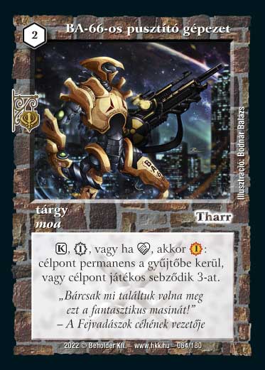 Kiadás: Roxat céhei
Gyakoriság: ritka