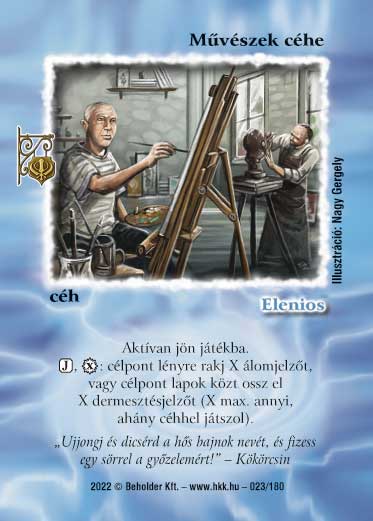 Kiadás: Roxat céhei
Gyakoriság: ritka