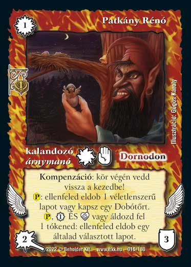 Kiadás: Roxat céhei
Gyakoriság: ritka